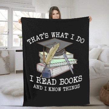 Discover Book Fun Thats What I Do I Read Books And I Know Things Bookworm Fleece Blankets