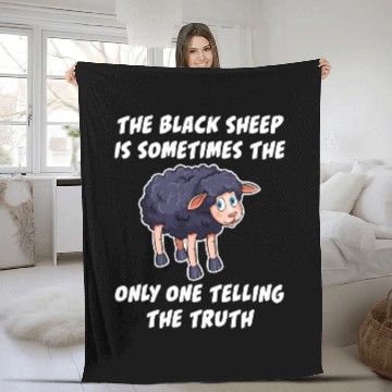 Discover Sheep Pet The Black Sheep Is Sometimes The Only One Telling The Truth Fleece Blankets