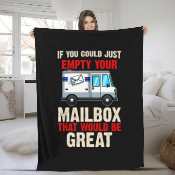 Discover Postal Worker Job If you could just empty Your Mailbox that would be great 1 Fleece Blankets