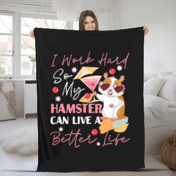 Discover Hamster Pet Cocktail I Work Hard So My Hamster Can Live A Zip Fleece Blankets