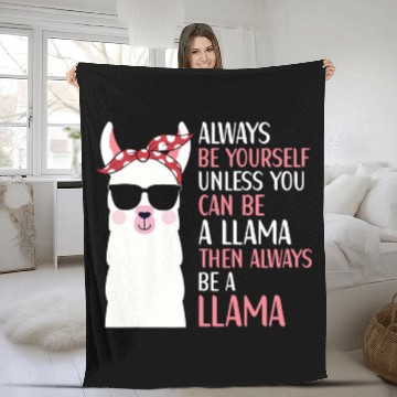 Discover Llama Pet Always Be Yourself Unless You can Be A LLama Alpaca Quote Baseball Tees Fleece Blankets