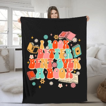 Discover Book Fun Bookworm Bookish I Look Better Bent Over A Fleece Blankets