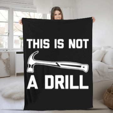 Discover Woodworker Job This Is Not A Drill Funny Woodworker Woodworking Fleece Blankets