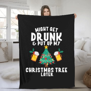 Discover Beer Fun Might Get Drunk And Put Up My Christmas Tree Later Beer Joke Baseball Tees Fleece Blankets