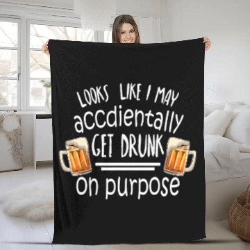Discover Beer Fun Looks Accidentally Drunk Purpose Fleece Blankets