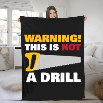 Discover Woodworker Job WARNING This Is Not A Drill Funny Novelty Carpentry Tools Zip Fleece Blankets