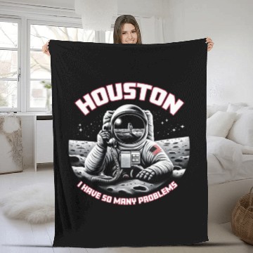 Discover Astronaut Job Houston I Have So Many Problems Astronaut Fleece Blankets Baseball Tees