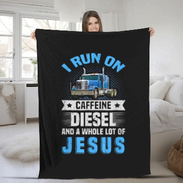 Discover Truck Fun Run on caffeines Diesel Jesus Truck Driver Baseball Tees Fleece Blankets