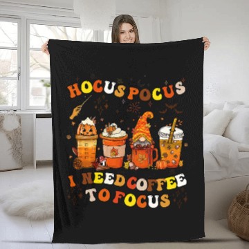 Discover Coffee Fun Halloween Coffee Hocus Pocus I Need Coffee To Focus Fleece Blankets