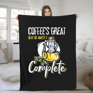 Discover Coffee Fun s Great Olive Oil Makes It Complete 1 Zip Fleece Blankets