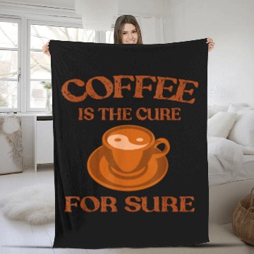 Discover Coffee Fun Is The Cure For Sure Coffee Lover Gift Funny Coffee Fleece Blankets