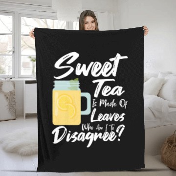 Discover Funny Sweet Tea Leaves Sweet Tea Leaf Tea Drinker Fleece Blankets