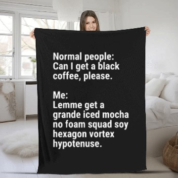 Discover Coffee Fun Normal People Vs Me Grande Iced Mocha Funny Ordering Coffee Fleece Blankets