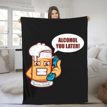 Discover Beer Fun Alcohol You Later Brewer Or Beer Taster Fleece Blankets