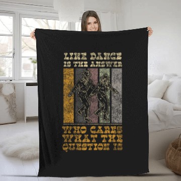 Discover Line Dancing Dance Teacher Line Dance Is The Answer Who Baseball Tees Fleece Blankets