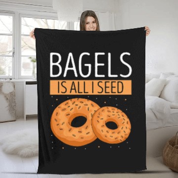 Discover Bagels Is All I Seed Baking Baker Bagel Lover Bagel Zip Fleece Blankets