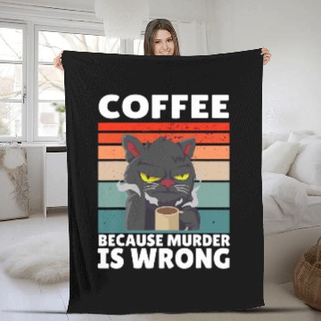 Discover Coffee Fun vintages Coffee Because murders Is Wrong Black comedy Cat 4 Baseball Tees Fleece Blankets