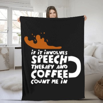 Discover Coffee Fun Speech Therapy Speech Language Pathologist 1 Fleece Blankets