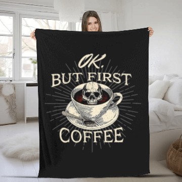 Discover Coffee Fun Ok But First Coffee 4 Baseball Tees Fleece Blankets