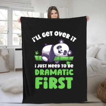 Discover Panda Pet Ill Get Over It I Just Need To Be Dramatic First Lazy Panda Baseball Tees Fleece Blankets