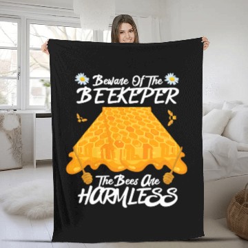 Discover Beware The Beekeeper The Bees Are Harmless Honey Bee Fleece Blankets