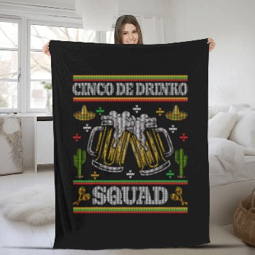 Discover Beer Fun Cinco de Drinko Squad Ugly Cinco De Mayo Funny Beer Fleece Blankets