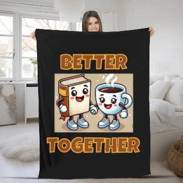 Discover Coffee Fun Always Better Together Fun Cute Coffee Cup and Book Couple Fleece Blankets
