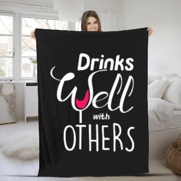 Discover Wines Fun Drinks Well With Others Funny Wines Glass Pun Fleece Blankets