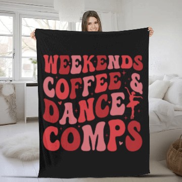 Discover Coffee Fun Weekends Coffee and Dance Comps Funny Dance Mom Dance Mama Baseball Tees Fleece Blankets