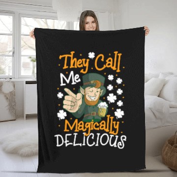 Discover Beer Fun they call me magically delicious St Patrick s Day Beer Zip Fleece Blankets