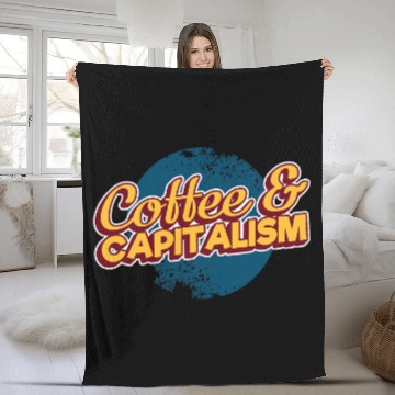 Discover Coffee Fun frees Person Capitalist antis Socialism Capitalism Coffee Fleece Blankets