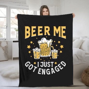 Discover Beer Fun Beer Me I Just Got Engaged Funny Engagement For Couples 2 Baseball Tees Fleece Blankets