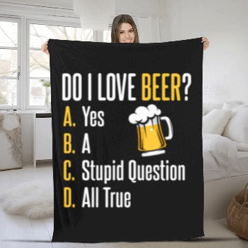 Discover Beer Fun Do I Love Beer Funny Beer Design Funny Beer Drinking Fleece Blankets