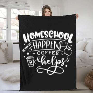 Discover Coffee Fun homeschool happens coffee helps mom mor teacher 2 Fleece Blankets