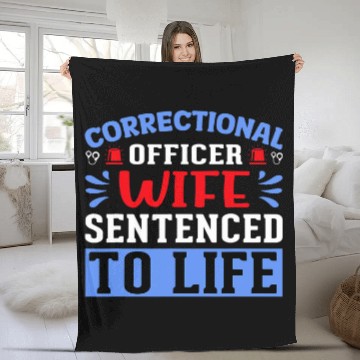 Discover Correctional Officer Wife Sentenced Correctional Officer Fleece Blankets