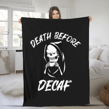 Discover Coffee Fun Purists Rejoice Show Your Passion Death Before Decaf Fleece Blankets