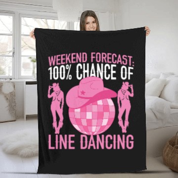 Discover Line Dancing Dance Teacher Weekend Forecast 100 Chance Of Baseball Tees Fleece Blankets