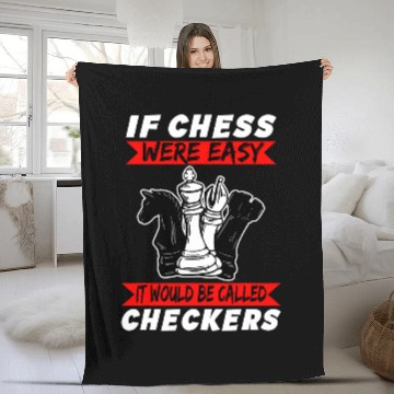 Discover If Chess Were Easy Funny Chess Coachs Rook Chess Club Fleece Blankets