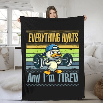 Discover Duck Pet Gym Everything Hurts And I M Tired Workout Fleece Blankets