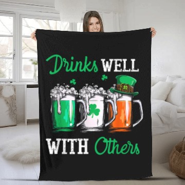 Discover Beer Fun Drinks Well With Others St Patrick s Day Drunk Beer Funny Fleece Blankets