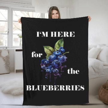 Discover Im Here For The Blueberries Fruit Berry Blueberry Garden Fleece Blankets