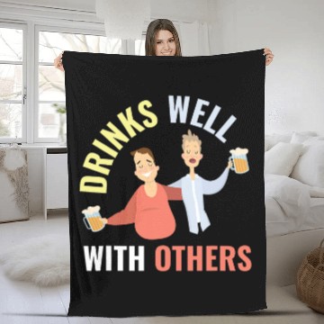 Discover Beer Fun Drinks Well With Others Alcohol Beer Party Joke Fleece Blankets