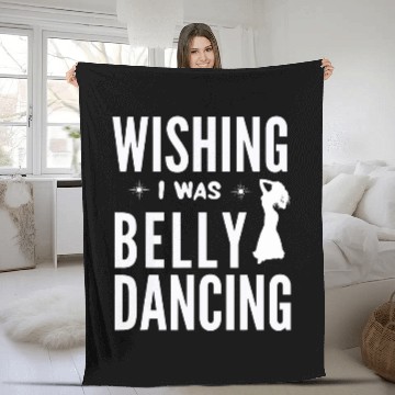 Discover Funny Belly Dancing Dancer For Dance Lover Women Fleece Blankets