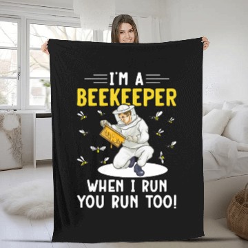 Discover Im a Beekeeper When I Run You Run Too Honey Bees Beekeeping Zip Fleece Blankets