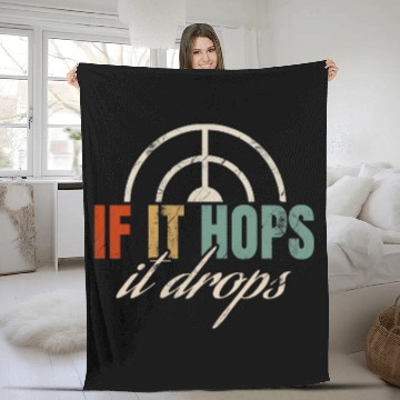 Discover Squirrel Pet Funny If It Hops It Drops Squirrel Hunting Fleece Blankets