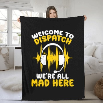 Discover Funny Were All Mad Here Dispatcher 911 Operator Gifts Fleece Blankets