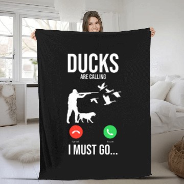 Discover Duck Hunting Hunter Phone Display Ducks Are Calling I Must Baseball Tees Fleece Blankets