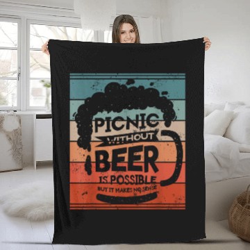 Discover Beer Fun Picnic Without Beer Is Possible But It Makes No Sense 1 Fleece Blankets
