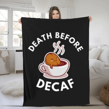 Discover Coffee Fun Death Before Decaf Coffee 8 Fleece Blankets
