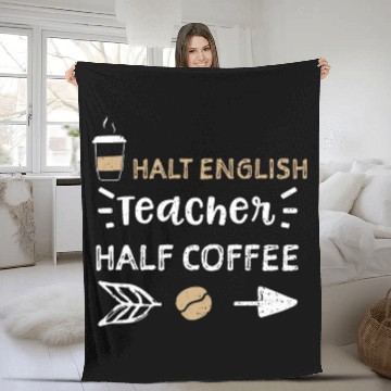 Discover Coffee Fun Teacher Halt English Teacher Half Coffee 2Coffee Baseball Tees Fleece Blankets